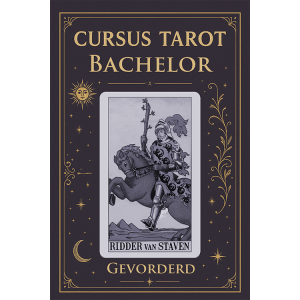 Tarot verdiepings cursus - 'Bachelor' - 6 lessen, start zondag 9 november 2025 14:00-16:30 uur